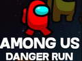 Mäng Among Us Danger Run