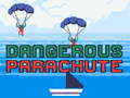 Mäng Dangerous Parachute