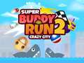 Mäng Super Buddy Run 2 Crazy City