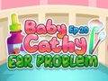 Mäng Baby Cathy Ep20 Ear Problem