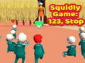 Mäng Squidly Game: 123, Stop