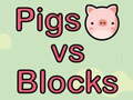 Mäng Pigs vs Blocks