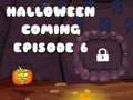 Mäng Halloween is Coming Episode 6