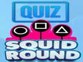 Mäng Quiz Squid Round