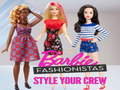 Mäng Barbie Fashionistas Style Your Crew