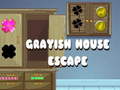 Mäng Grayish House Escape