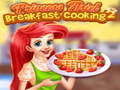 Mäng Princess Ariel Breakfast Cooking 2