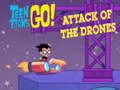 Mäng Teen Titans Go  Attack of the Drones