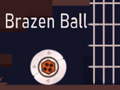 Mäng Brazen Ball