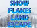 Mäng Snow Flakes Land Escape