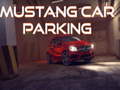 Mäng Mustang Car Parking
