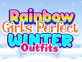 Mäng Rainbow Girls Perfect Winter Outfits