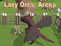 Mäng Lazy Orcs: Arena