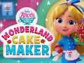 Mäng Wonderland Cake Maker