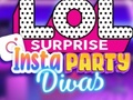 Mäng LOL Surprise Insta Party Divas