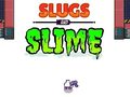 Mäng Slugs & Slime