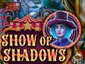 Mäng Show Of Shadows