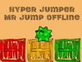 Mäng Hyper jumper Mr Jump offline