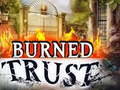 Mäng Burned Trust