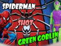Mäng Spiderman Shot Green Goblin