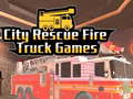 Mäng City Rescue Fire Truck Games