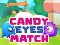 Mäng Candy Eyes Match