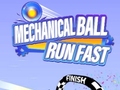 Mäng Mechanical Ball Run Fast