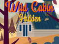 Mäng Wild Cabin Hidden