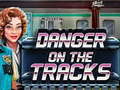 Mäng Danger on the Tracks