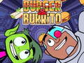 Mäng Teen Titans Go Burger and Burrito