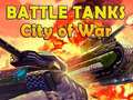 Mäng Battle Tanks City of War