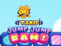 Mäng Tako Jump Jump Bam!