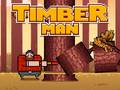 Mäng Timber Man
