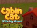 Mäng Cabin Cat & the big Storm 