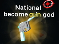 Mäng National become gun god