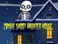 Mäng Zombie Shoot Hunter House