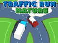 Mäng Traffic Run Nature