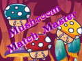 Mäng Mushroom Match Master