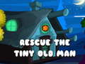 Mäng Rescue The Tiny Old Man