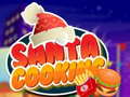Mäng Santa Cooking