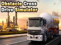 Mäng Obstacle Cross Drive Simulator