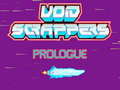 Mäng Void Scrappers prologue