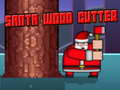 Mäng Santa Wood Cutter