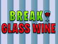 Mäng Break Glass Wine