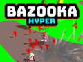 Mäng Bazooka Hyper