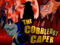Mäng The Cobblebot Caper