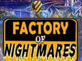 Mäng Factory of Nightmares