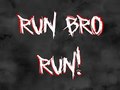 Mäng Run Bro RUN!