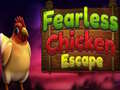 Mäng Fearless Chicken Escape