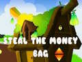 Mäng Steal The Money Bag